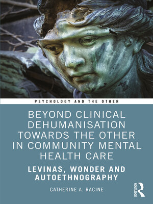 cover image of Beyond Clinical Dehumanisation towards the Other in Community Mental Health Care